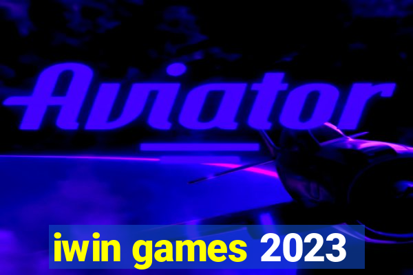 iwin games 2023